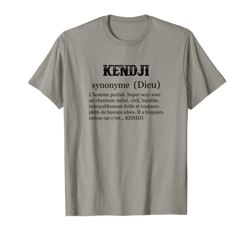 Homme KENDJI Prénom Définition | Synonyme Dieu - Drôle Humour T-Shirt