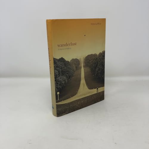 Wanderlust: A History of Walking