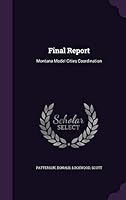 Final Report: Montana Model Cities Coordination 1342127595 Book Cover