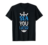 Funny Sea Cruise Sea Saying Apparel