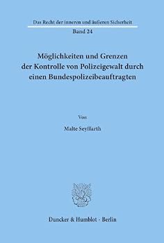 Paperback Moglichkeiten Und Grenzen Der Kontrolle Von Polizeigewalt Durch Einen Bundespolizeibeauftragten [German] Book