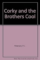 Corky and the Brothers Cool 0385293771 Book Cover