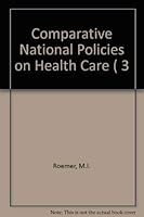 Comparative national policies on health care (Political science and public administration) 0824765672 Book Cover