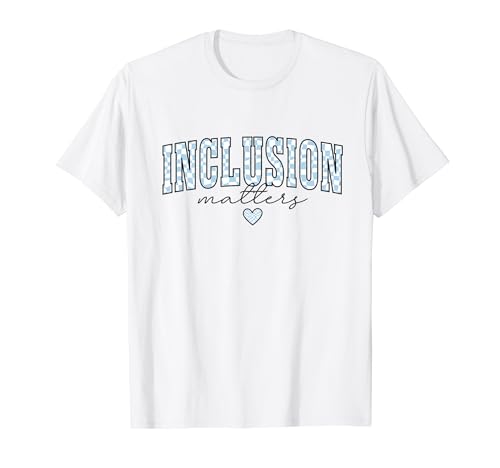 Inclusion Matters Autismus Mom Awareness Special Eduaction T-Shirt