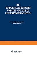Die Influenzapsychosen Und Die Anlage Zu Infektionspsychosen 3642889514 Book Cover