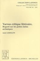 Varron Critique Litteraire: Regard Sur Les Poetes Latins Archaiques 2870312032 Book Cover