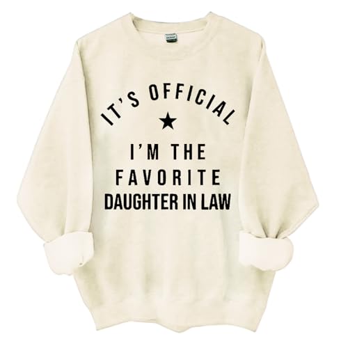 It's Official I'm Favorite Daughter in Law Sweatshirt Daughter in Law Sweatshirt Funny Sweatshirt