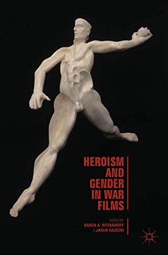 Preisvergleich Produktbild Heroism and Gender in War Films