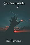 October Twilight: A Book Of Short Fiction
