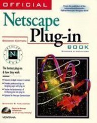 Official Netscape Plug-In Book: The Hottest Add-Ons & How They Work