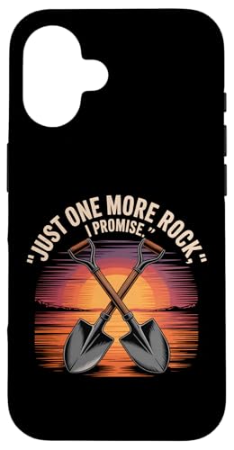 Just One More Rock I Promise Funny Rock Hunter p X}zP[X iPhone 16 p