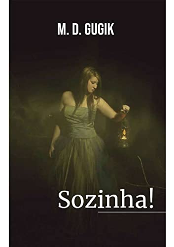 Sozinha!