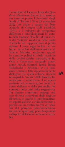 Dopo Nietzsche. La Filosofia Oltre La Crisi Della Ragione Moderna - 3