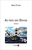  Au pays des Génies: Tome 3