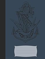 Anchore Swallow & Rose Composition: Blue - 7.44 X 9.69 Wide Ruled Composition - 120 Pages 1795343516 Book Cover