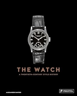 The Watch: A Twentieth Century Style History