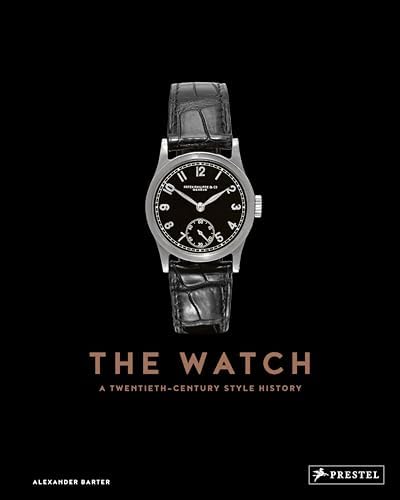 The Watch: A Twentieth Century Style History