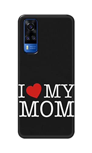 Image of PRINTFIDAA I Love My Mom Hard Back Cover for Vivo Y51 / Vivo Y51A / Vivo Y31 Back Cover -(P6) KAT1006