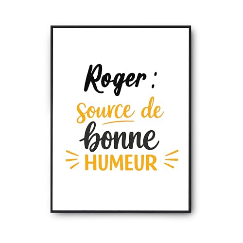Cadeau humour affiche Roger source de bonne humeur - Poster idéal pour un anniversaire