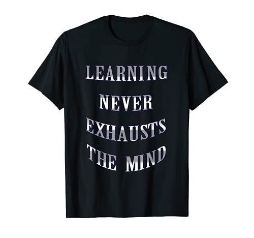 Lernen nie erschöpft den Geist. T-Shirt Cover