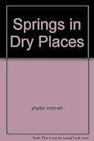 Springs in Dry Places 0969725523 Book Cover