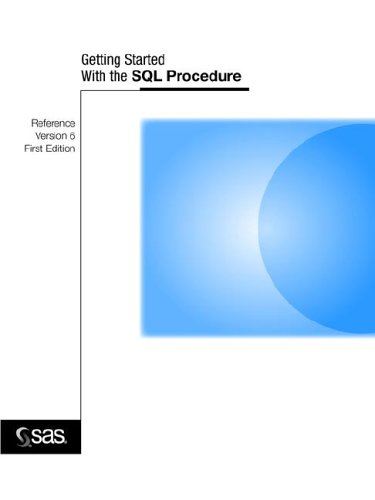 Getting Started With SQL Procedure: Version 6: 9781555446628: Computer ...