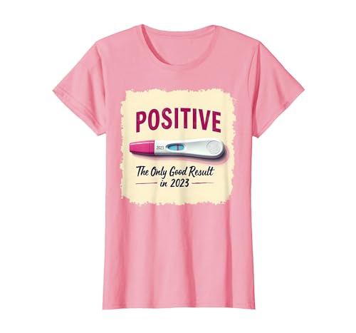 Pregnancy Big Sister Announcement: Positive Test Only Good Result T-Shirt, Women, Pink, Medium