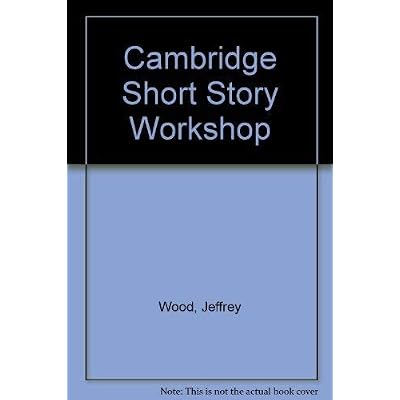 Cambridge Short Story Workshop