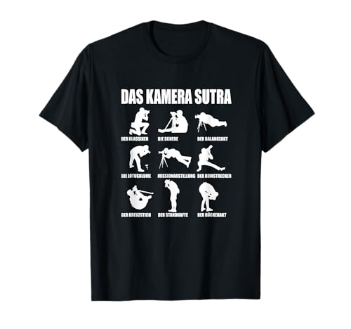 Kamera Sutra Photograph Fotograf Objektiv Kamera Geschenk T-Shirt