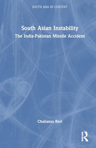 South Asian Instability (South Asia in Context)