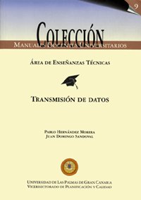 Transmisión de datos: 9 (Manual docente universitario. Área de Enseñanzas Técnicas)