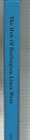 The Hub of Burlington Lines West: Lincoln and the Lincoln Division of the Burlington Route 0942035224 Book Cover