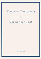 Tommaso Campanella: Der Sonnenstaat. Vollständige Neuausgabe 375380200X Book Cover