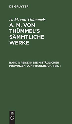 Reise in die mittäglichen Provinzen von Frankreich, Teil 1 (German Edition)