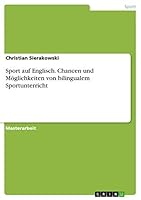 Sport auf Englisch. Chancen und Möglichkeiten von bilingualem Sportunterricht 3668061734 Book Cover
