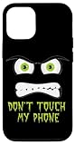 Don't Touch my Phone