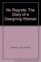 No Regrets: The Diary of a Designing Woman 0806251964 Book Cover