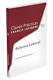 reformadores protestantes  Reforma Laboral: Claves Prácticas