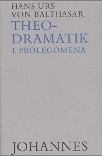 Theodramatik Bd. 1/5 - Prolegomena