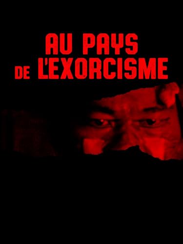 Au pays de l'exorcisme