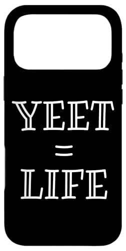 Yeet Equals Life - Funny Gamer YEET Meme For Yeeting Yeets �X�}�z�P�[�X iPhone 17 Pro Max �p