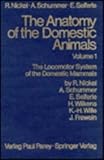 ANATOMY DOMESTIC ANIMALS 1, NICKEL ET AL (ANATOMY OF THE DOMESTIC ANIMALS)