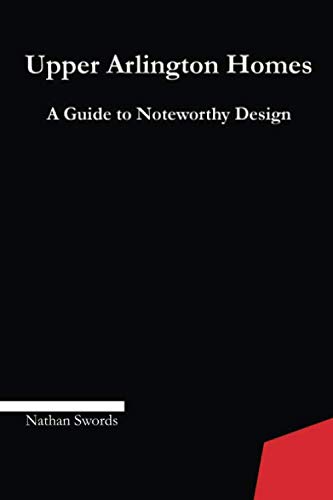 Upper Arlington Homes: A Guide to Noteworthy Design