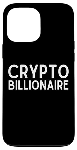 Crypto Billionaire Cryptocurrency Early Adopter BILLIONAIRES �X�}�z�P�[�X iPhone 13 Pro Max �p