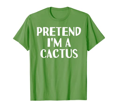 Disfraz divertido de Halloween de PRETEND I'M A CACTUS Camiseta