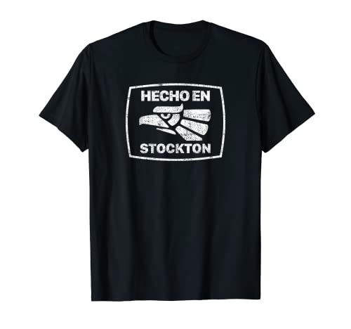 Hecho en Stockton Design (angustiado)- Stockton California Camiseta
