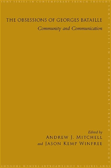 Buy The Obsessions of Georges Bataille: Community and Communication (SUNY Series in Contemporary French Thought) — BookShops.in