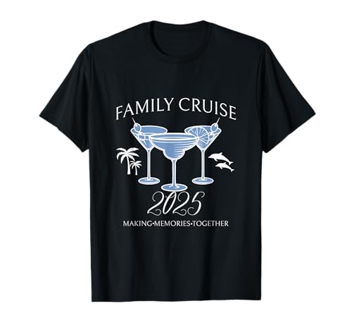 Crucero familiar 2025 - Crucero divertido para hacer recuerdos juntos Camiseta