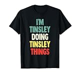 I'M Tinsley Doing Tinsley Things - Lentejuelas personalizadas con nombre Camiseta