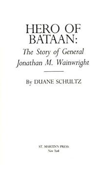 Hardcover Hero of Bataan: The Story of General Wainwright Book